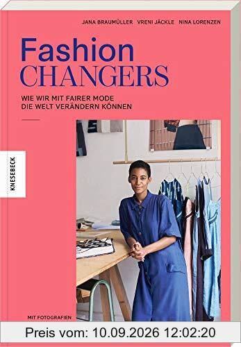 Fashion Changers - Wie wir mit fairer Mode die Welt verändern können