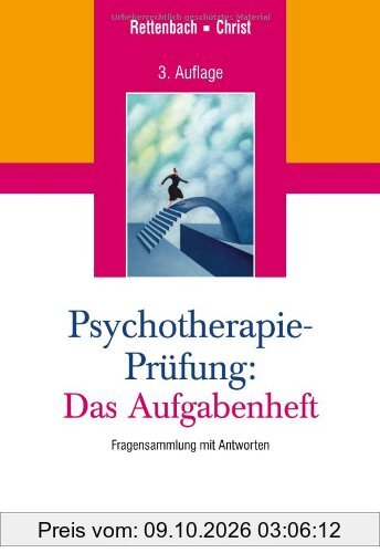 Psychotherapie-Prüfung: Das Aufgabenheft: Fragensammlung mit Antworten