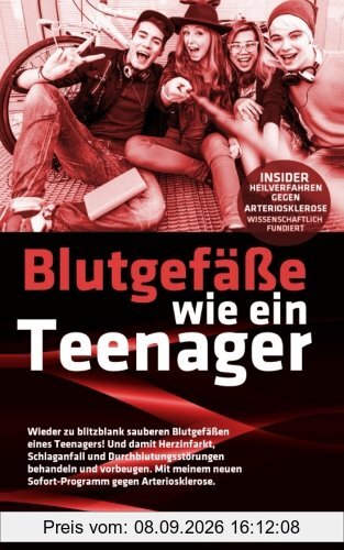 Blutgefäße wie ein Teenager: Insider-Heilverfahren gegen Arteriosklerose