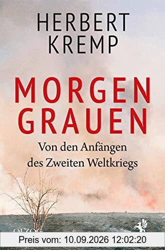 Morgen Grauen: Von den Anfängen des Zweiten Weltkriegs