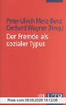 Der Fremde als sozialer Typus: Klassische soziologische Texte zu einem aktuellen Phänomen