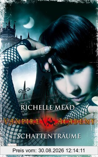 Vampire Academy: Schattenträume