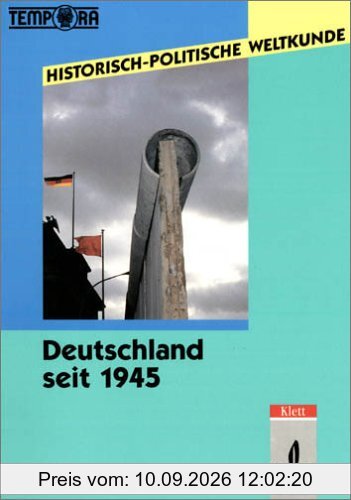 Historisch-politische Weltkunde, Deutschland seit 1945: Kursmaterialien Geschichte Sekundarstufe II/Kollegstufe