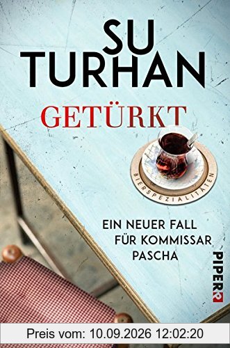 Die Zeki-Demirbilek-Reihe: Getürkt: Ein neuer Fall für Kommissar Pascha
