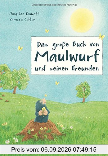 Das große Buch von Maulwurf und seinen Freunden