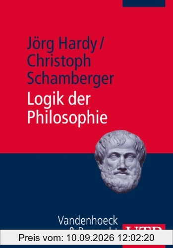 Logik der Philosophie: Einführung in die Logik und Argumentationstheorie
