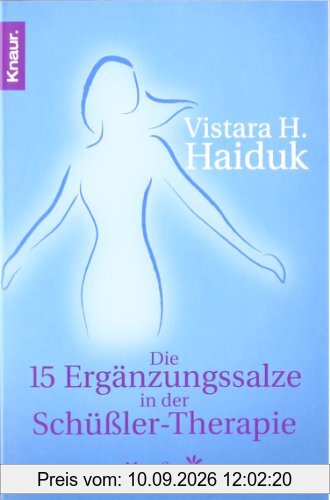 Die 15 Ergänzungssalze in der Schüßler-Therapie