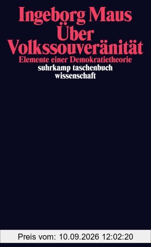 Über Volkssouveränität: Elemente einer Demokratietheorie (suhrkamp taschenbuch wissenschaft)