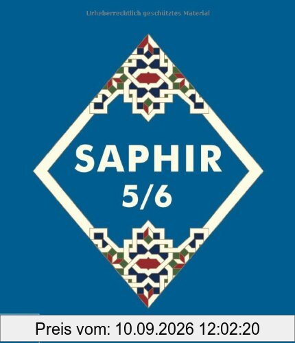 Saphir 5/6: Religionsbuch für junge Musliminnen und Muslime (Saphir. Religionsbuch für junge Musliminnen und Muslime)