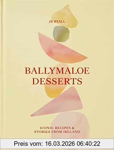Jr Ryall Ballymaloe Desserts , Iconic Recipes & Stories From Ireland