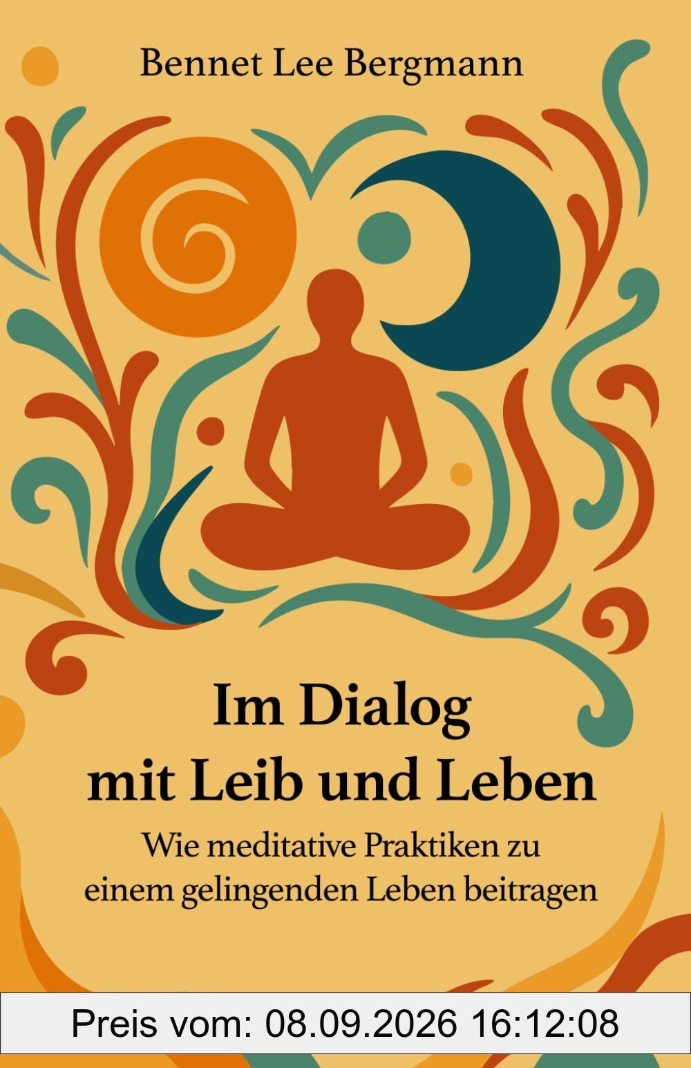 Im Dialog mit Leib und Leben: Wie meditative Praktiken zu einem gelingenden Leben beitragen