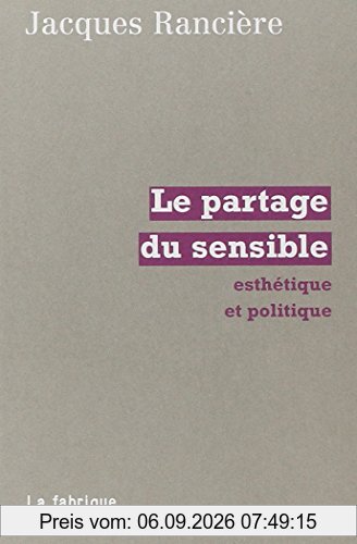 Le partage du sensible : esthétique et politique