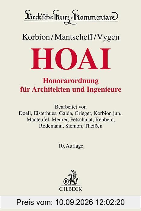 Honorarordnung für Architekten und Ingenieure (HOAI): mit Gesetz zur Regelung von Ingenieur- und Architektenleistungen (IngALG) (Beck'sche Kurz-Kommentare)