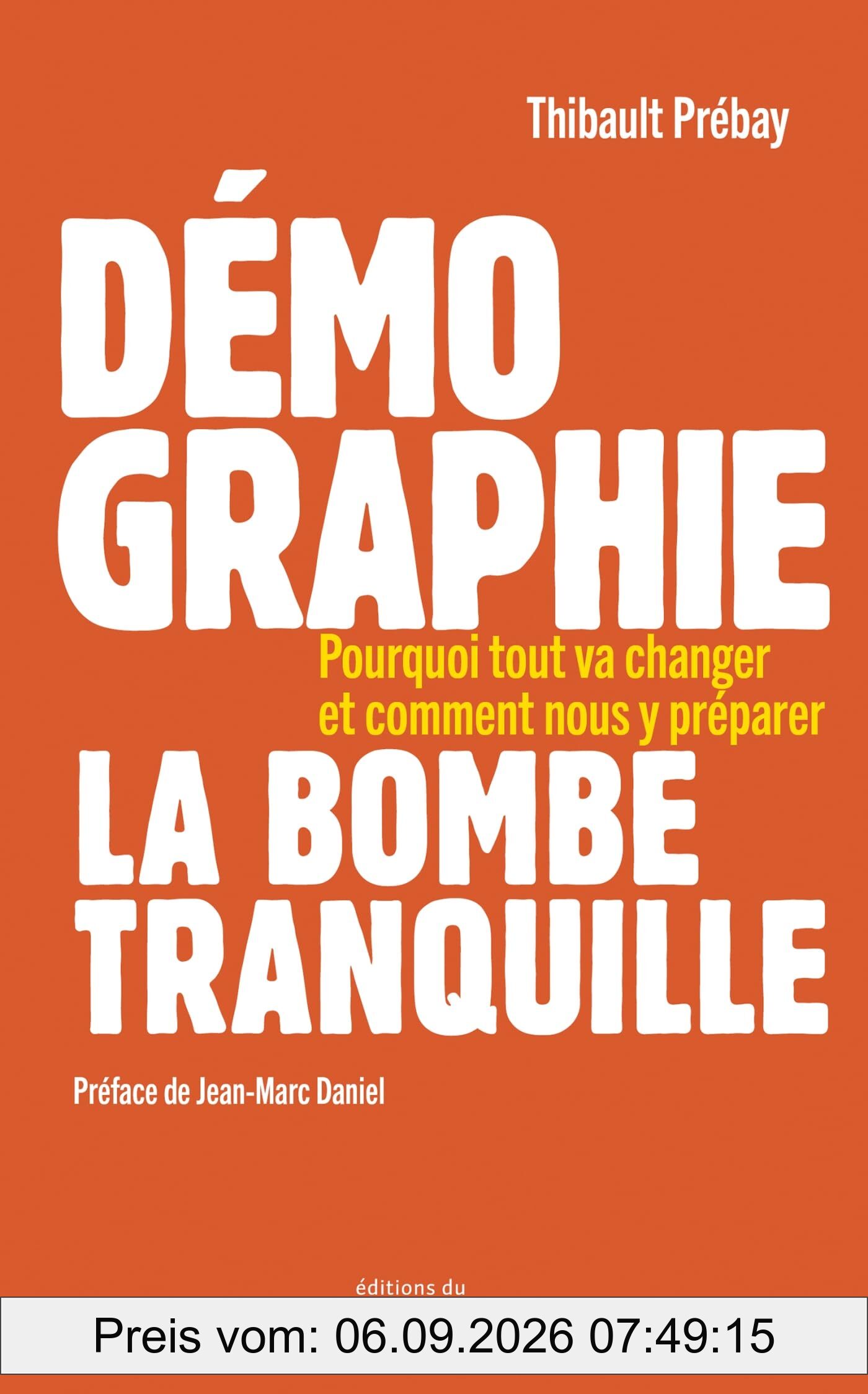 Démographie, la bombe tranquille : pourquoi tout va changer et comment nous y préparer