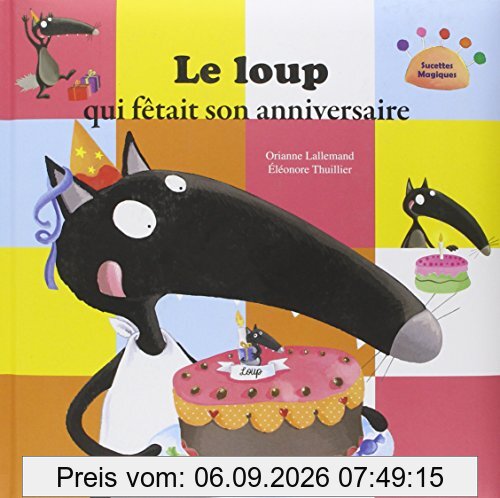 Le loup qui fêtait son anniversaire