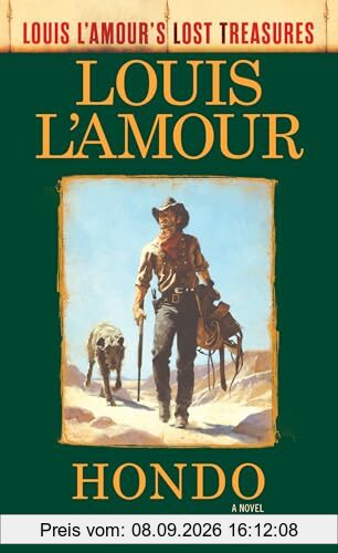 Hondo (Louis L'Amour's Lost Treasures): A Novel