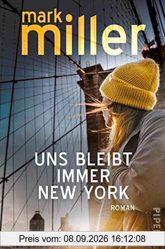 Uns bleibt immer New York: Roman | Mitreißender Liebesroman über eine schicksalshafte Begegnung im Central Park