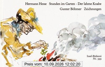 Stunden im Garten. Der lahme Knabe: Zwei Idyllen (Insel Bücherei)