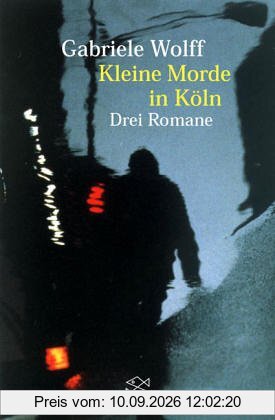Kleine Morde in Köln. Kölscher Kaviar / Himmel und Erde / Armer Ritter.