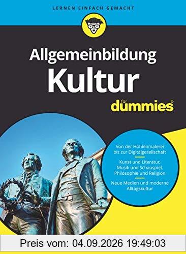 Allgemeinbildung Kultur für Dummies