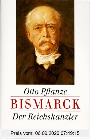 Bismarck, 2 Bde., Ln, Bd.2, Der Reichskanzler