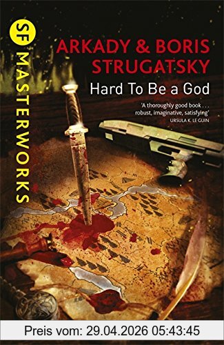 Arkady Strugatsky Hard To Be A God (S.F. Masterworks)