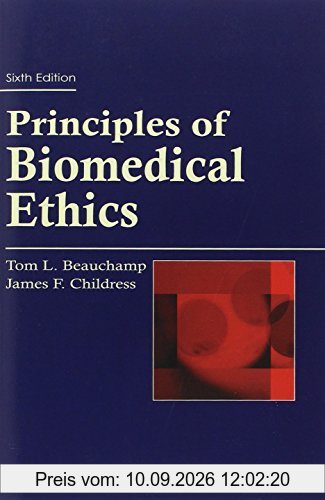 Principles of Biomedical Ethics (Principles of Biomedical Ethics (Beauchamp))