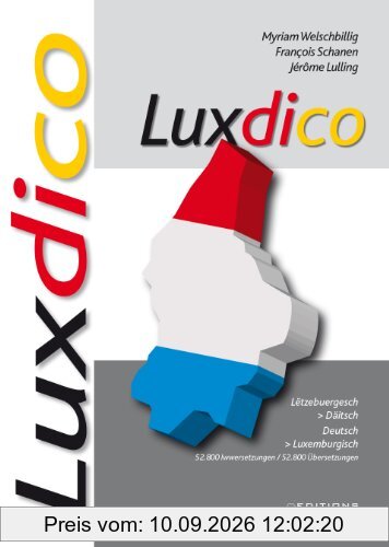 Luxdico: Wörterbuch Deutsch/Luxemburgisch - Luxemburgisch/Deutsch