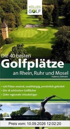 Die 40 besten Golfplätze an Rhein, Ruhr und Mosel