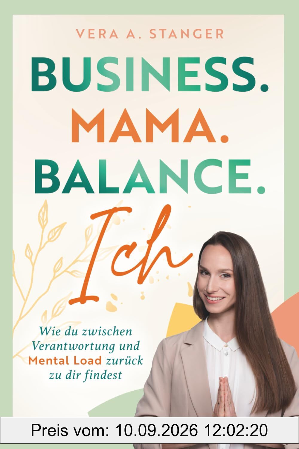 Business. Mama. Balance. Ich - wie du zwischen Verantwortung und Mental Load zurück zu dir findest