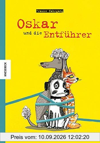 Oskar und die Entführer: Eine Vorlese-Geschichte über den Hund Oskar und eine haarsträubende Entführung (Hundegeschichte, Hundefreunde)