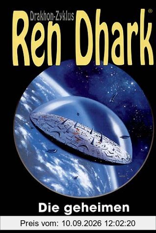 Ren Dhark. Drakhon-Zyklus 24. Die geheimen Herrscher