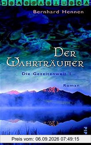 Der Wahrträumer. Die Gezeitenwelt 01.