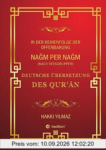 NA¿M PER NA¿M - NACH VERSGRUPPEN -: DEUTSCHE ÜBERSETZUNG DES QUR¿¿N