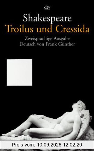 Troilus und Cressida: Zweisprachige Ausgabe