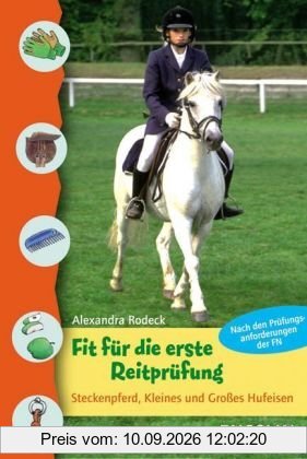 Fit für die erste Reitprüfung: Steckenpferd, Kleines und Großes Hufeisen