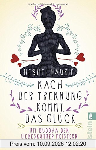 Nach der Trennung kommt das Glück: Mit Buddha den Liebeskummer meistern