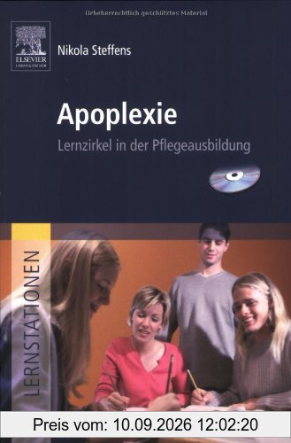 Lernstationen: Apoplexie: Lernzirkel in der Pflegeausbildung
