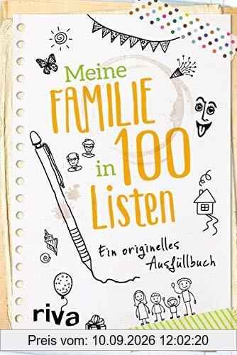 Meine Familie in 100 Listen: Ein originelles Ausfüllbuch