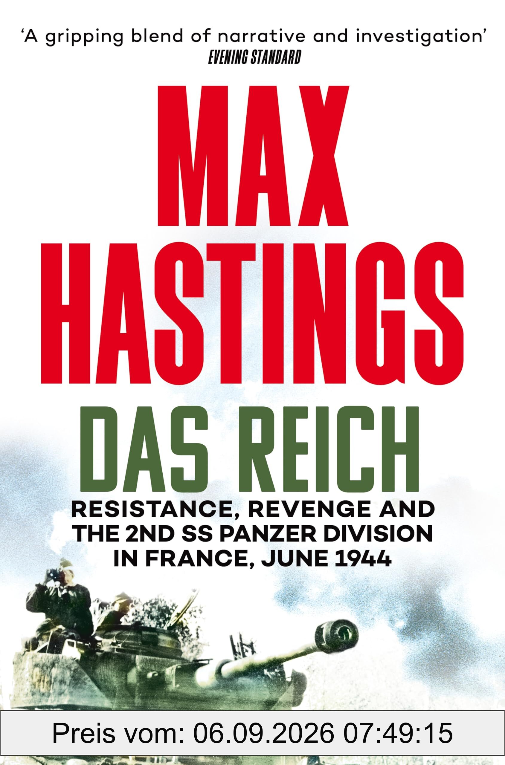 Das Reich: Resistance, Revenge and the 2nd SS Panzer Division in France, June 1944