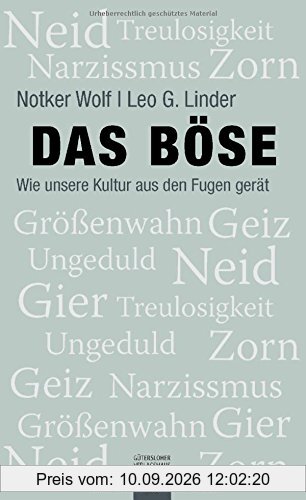 Das Böse: Wie unsere Kultur aus den Fugen gerät