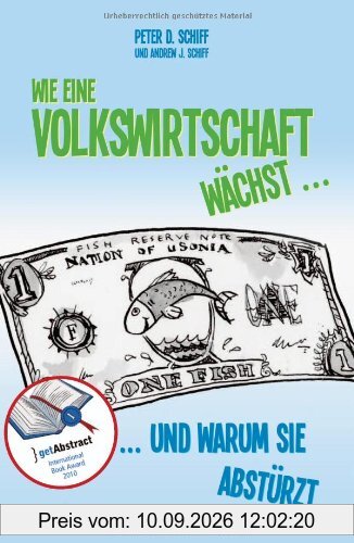 Wie eine Volkswirtschaft wächst ...: ... und warum sie abstürzt