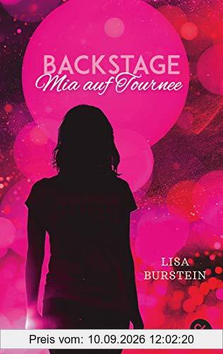 Backstage - Mia auf Tournee (Die Backstage-Reihe, Band 2)