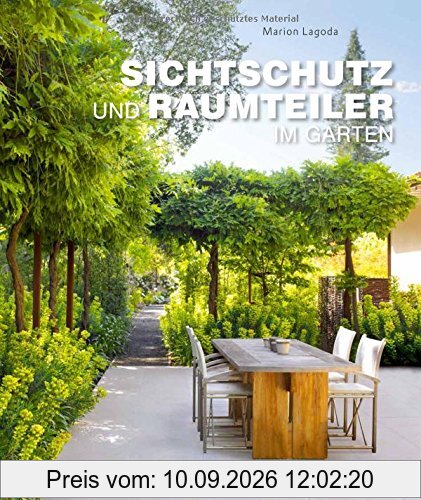 Sichtschutz und Raumteiler im Garten (Garten- und Ideenbücher BJVV)