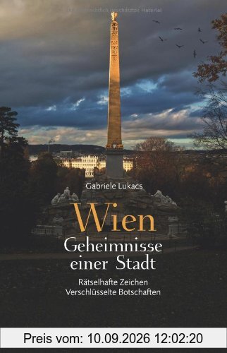 Wien - Geheimnisse einer Stadt: Rätselhafte Zeichen . Verschlüsselte Botschaften