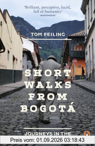 Short Walks from Bogotá: Journeys in the new Colombia