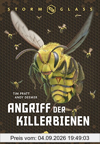 Stormglass. Angriff der Killerbienen