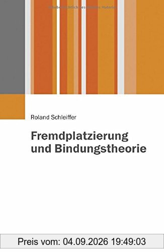 Fremdplatzierung und Bindungstheorie