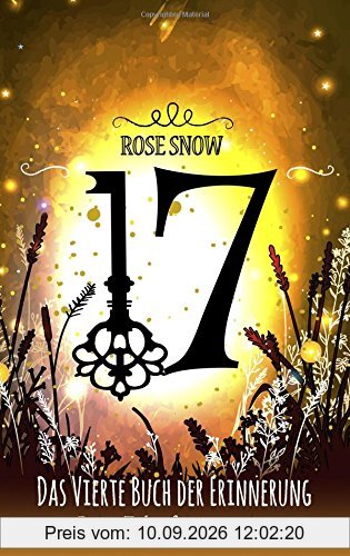 17 - Das vierte Buch der Erinnerung: (Die Bücher der Erinnerung 4) (Die Bucher Der Erinnerung)