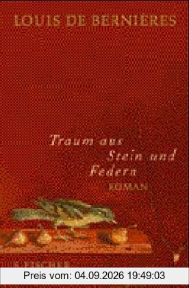 Traum aus Stein und Federn: Roman